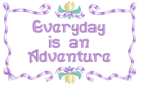 Everyday is an Adventure