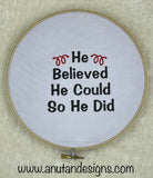 He believed