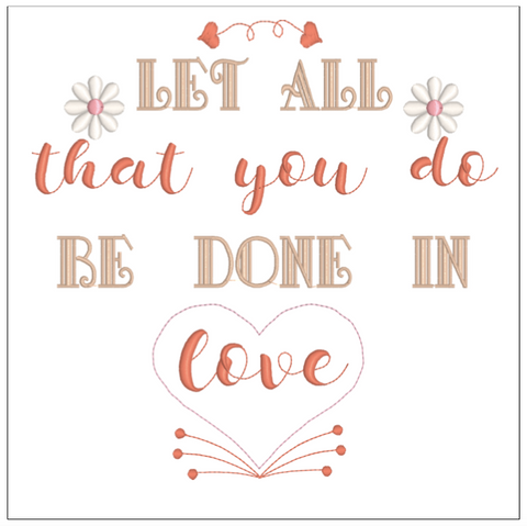 Let All Be Done In Love