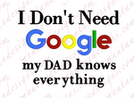 I don't need Google "Dad"