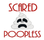 Scared poopless