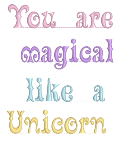 You Are Magical Like A Unicorn Saying