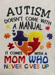 Autism doesn't come with a manual (Mom)